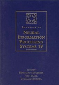 Enlarge image Cover: Advances in Neural Information Processing Systems 19 - MIT Press