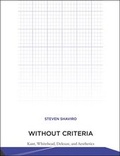Cover: Without Criteria - MIT Press