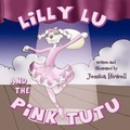 Cover: Lilly Lu and the Pink Tutu - America Star Books