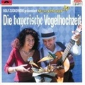 Cover: Die Bayerische Vogelhochzeit. CD - Universal Family Entertai