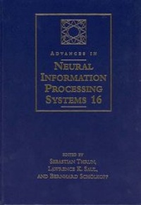 Enlarge image Cover: Advances in Neural Information Processing Systems 16 - Bradford Books