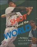 Cover: The Shot Heard 'Round the World - Simon & Schuster Books for Young Readers