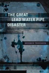 Abbildung von: The Great Lead Water Pipe Disaster - MIT Press