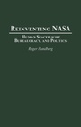 Cover: Reinventing NASA - Praeger Publishers Inc