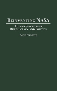 Enlarge image Cover: Reinventing NASA - Praeger Publishers Inc