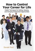 Cover: How to Control Your Career for Life - iUniverse