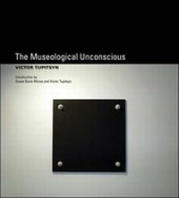Enlarge image Cover: The Museological Unconscious - MIT Press