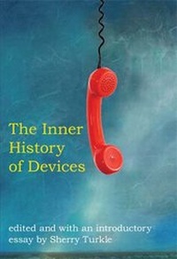 Enlarge image Cover: The Inner History of Devices - MIT Press