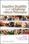 Cover: Cognitive Disability and Its Challenge to Moral Philosophy - Wiley-Blackwell
