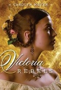 Cover: Victoria Rebels - Paula Wiseman Books