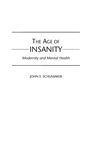 Cover: The Age of Insanity - Praeger Publishers Inc