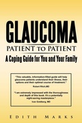 Bild: Glaucoma-Patient to Patient--A Coping Guide for You and Your Family - iUniverse