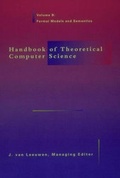 Cover: Handbook of Theoretical Computer Science: Formal Models and Semantics v. B - MIT Press