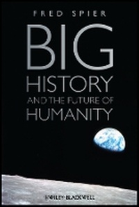 Enlarge image Cover: Big History and the Future of Humanity - Wiley-Blackwell