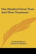 Cover: One Hundred Great Texts And Their Treatment - Kessinger Publishing