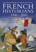 Cover: French Historians 1900-2000 - Wiley-Blackwell
