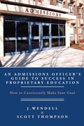 Cover: An Admissions Officer's Guide to Success in Proprietary Education - AuthorHouse
