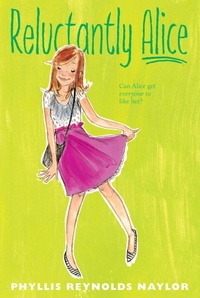 Enlarge image Cover: Reluctantly Alice - Atheneum Books for Young Readers