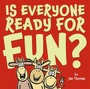 Cover: Is Everyone Ready for Fun? - Beach Lane Books