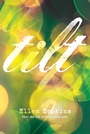 Cover: Tilt - Margaret K. McElderry Books
