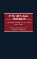 Cover: Politics and Progress - Praeger Publishers Inc
