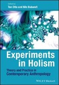 Cover: Experiments in Holism - Theory and Practice in Contemporary Anthropology - Wiley-Blackwell
