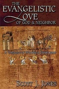 Cover: The Evangelistic Love of God & Neighbor - Abingdon Press