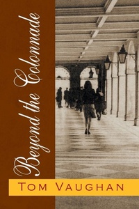 Enlarge image Cover: Beyond the Colonnade - Xlibris Us