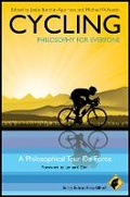 Cover: Cycling - Philosophy for Everyone - A Philosophical Tour De Force - Wiley-Blackwell