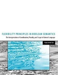 Cover: Flexibility Principles in Boolean Semantics: Volume 37 - MIT Press