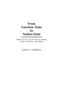 Cover: From Garrison State to Nation-State - Praeger Publishers Inc