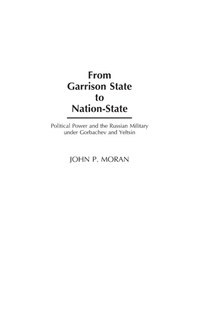 Enlarge image Cover: From Garrison State to Nation-State - Praeger Publishers Inc
