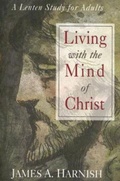 Cover: Living with the Mind of Christ - eBook [ePub] - Abingdon Press