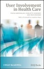 Cover: User Involvement in Health Care - Wiley-Blackwell