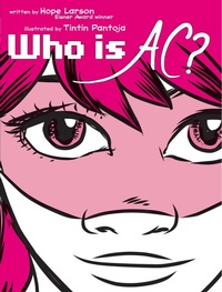 Enlarge image Cover: Who Is Ac? - Atheneum Books for Young Readers