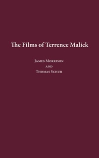 Abbildung von: The Films of Terrence Malick - Praeger Publishers Inc