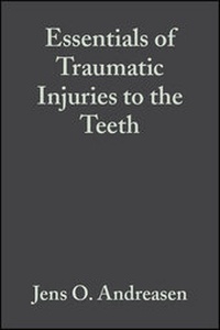 Enlarge image Cover: Essentials of Traumatic Injuries to the Teeth - Wiley-Blackwell