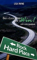 Cover: Only a Loser Knows How to Win! - AuthorHouse
