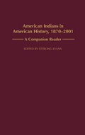 Cover: American Indians in American History, 1870-2001 - Praeger Publishers Inc