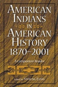 Cover: American Indians in American History, 1870-2001 - Praeger Publishers Inc