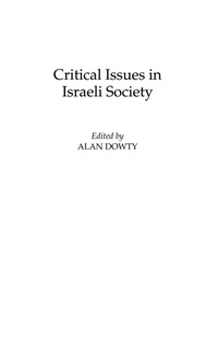 Enlarge image Cover: Critical Issues in Israeli Society - Praeger Publishers Inc