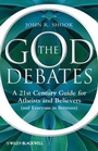 Cover: The God Debates - Wiley-Blackwell