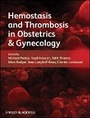 Bild: Hemostasis and Thrombosis in Obstetrics and Gynecology - Wiley-Blackwell