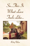 Cover: So...This Is What Love Feels Like... - Xlibris