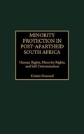 Cover: Minority Protection in Post-Apartheid South Africa - Praeger Publishers Inc