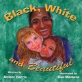 Cover: Black, White and Beautiful - Publish America