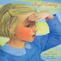 Cover: Angel Coming - Atheneum Books for Young Readers
