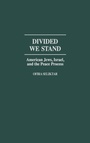 Cover: Divided We Stand - Praeger Publishers Inc