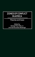 Cover: Zones of Conflict in Africa - Praeger Publishers Inc