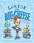 Cover: Louise the Big Cheese and the Back-to-School Smarty-Pants - Paula Wiseman Books
